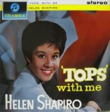 HELEN SHAPIRO / ''Tops'' With Me