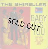 SHIRELLES / Baby It's You