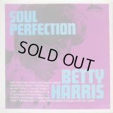 BETTY HARRIS / Soul Perfection
