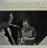 LENNIE NIEHAUS / Vol. 4: The Quintets & Strings 