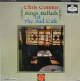 CHRIS CONNOR / Sings Ballads Of The Sad Cafe
