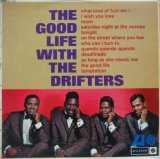 DRIFTERS / The Good Life With The Drifters