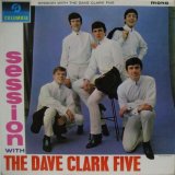 DAVE CLARK FIVE / Session With The Dave Clark Five