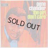 GENE CHANDLER / The Girl Don't Care
