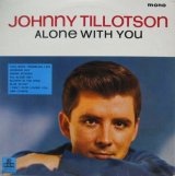 JOHNNY TILLOTSON / Alone With You