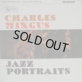 CHARLIE MINGUS / Jazz Portraits