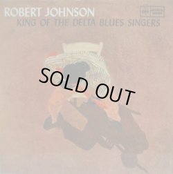 画像1: ROBERT JOHNSON / King Of The Delta Blues Singers