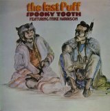 SPOOKY TOOTH featuring MIKE HARRISON / The Last Puff