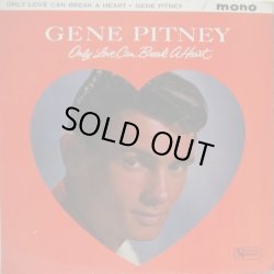 画像1: GENE PITNEY / Only Love Can Break A Heart