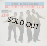 DRIFTERS / Our Biggest Hits
