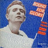 WOODY GUTHRIE / Bound For Glory