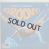 FREDDIE HUBBARD / Groovy!