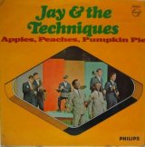 JAY & THE TECHNIQUES / Apples, Peaches, Pumpkin Pie