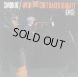 CHET BAKER QUINTET / Smokin' With The Chet Baker Quintet