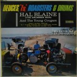 HAL BLAINE & THE YOUNG COUGARS / Deuces, "T's," Roadsters & Drums