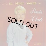 PETULA CLARK / In Other Words 