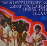 SWEET INSPIRATIONS / What The World Needs Now Is Love