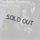 BOBBY TIMMONS TRIO / In Person