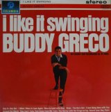 BUDDY GRECO / I Like It Swinging