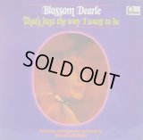 BLOSSOM DEARIE / That's Just The Way I Want To Be