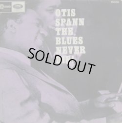 画像1: OTIS SPANN / The Blues Never Die