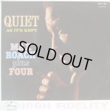 MAX ROACH PLUS FOUR / Quiet As It's Kept