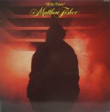 MATTHEW FISHER / I'll Be There