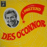 DES O'CONNOR / I Pretend