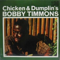 画像1: BOBBY TIMMONS / Chicken & Dumplin's