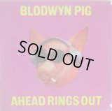 BLODWYN PIG / Ahead Rings Out