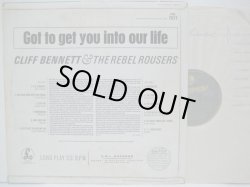 画像2: CLIFF BENNETT & THE REBEL ROUSERS / Got To Get You Into Our Life