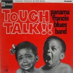 画像1: PANAMA FRANCIS BLUES BAND / Tough Talk !!