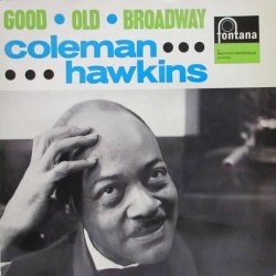 画像1: COLEMAN HAWKINS / Good Old Broadway