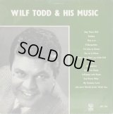 WILF TODD & HIS MUSIC / Wilf Todd & His Music