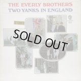 EVERLY BROTHERS / Two Yanks In England