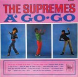 SUPREMES / The Supremes A Go Go