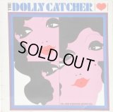 JOHN SCHROEDER / The Dolly Catcher