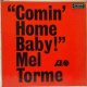 MEL TORME / Comin' Home Baby !