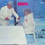 BROTH / Broth