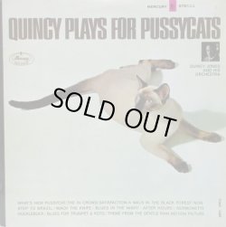 画像1: QUINCY JONES & HIS ORCHESTRA / Quincy Plays For Pussycats