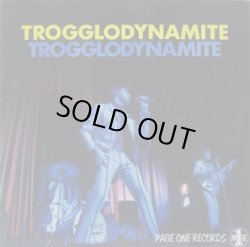 画像1: TROGGS / Trogglodynamite