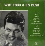 WILF TODD & HIS MUSIC / Wilf Todd & His Music