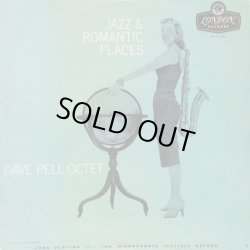 画像1: DAVE PELL OCTET / Jazz & Romantic Places