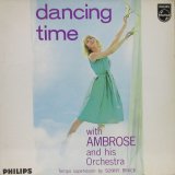 AMBROSE & HIS ORCHESTRA / Dancing Time