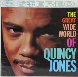 QUINCY JONES / The Great Wide World Of Quincy Jones