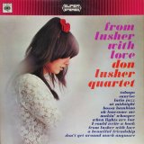 DON LUSHER QUARTET / From Lusher With Love