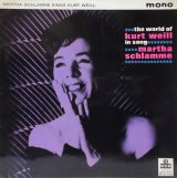 MARTHA SCHLAMME / The World Of Kurt Weill In Song