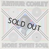 ARTHUR CONLEY / More Sweet Soul