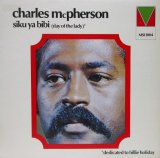 CHARLES McPHERSON / Siku Ya Bibi (Days Of The Lady)