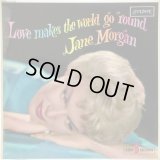 JANE MORGAN / Love Makes The World Go Round
